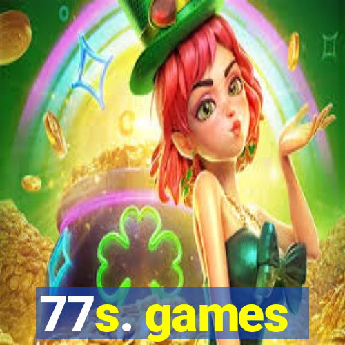 77s. games